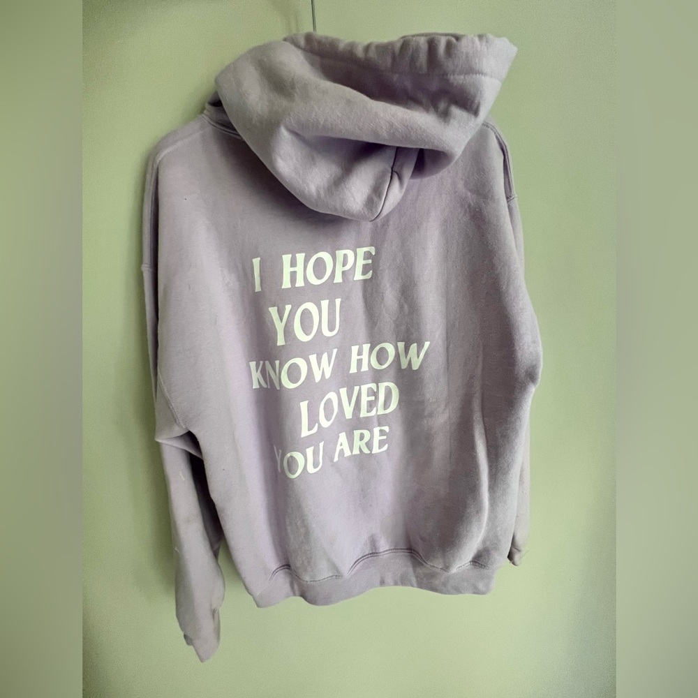 I Hope You Know How Loved You Are Hoodie